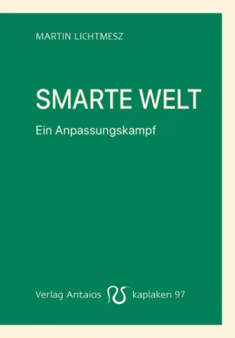 Antaios, Smarte Welt, Kaplaken, Buchcover von Smarte Welt von Lichtmesz